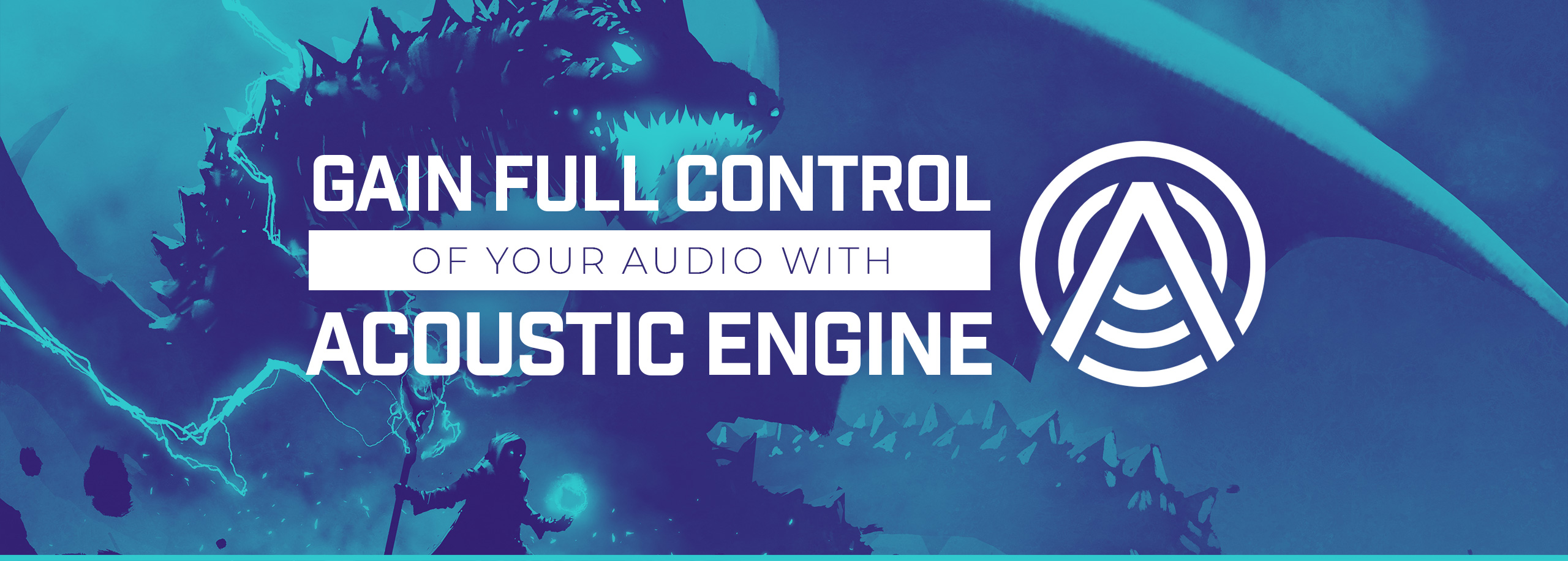 Gain Full Control Of Your Audio With Acoustic Engine